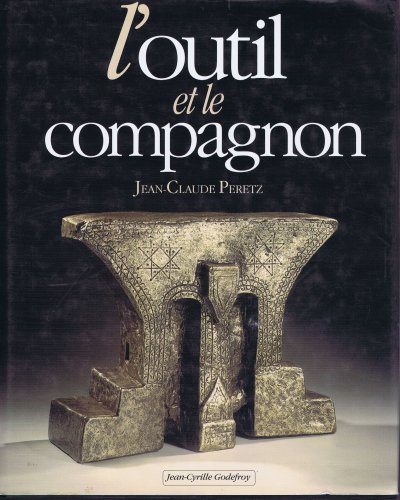 Outil et Le Compagnon (L')