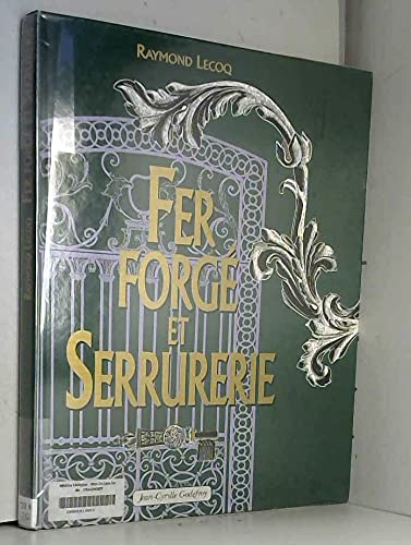 Beispielbild fr Fer Force et Serrurerie zum Verkauf von Second Story Books, ABAA