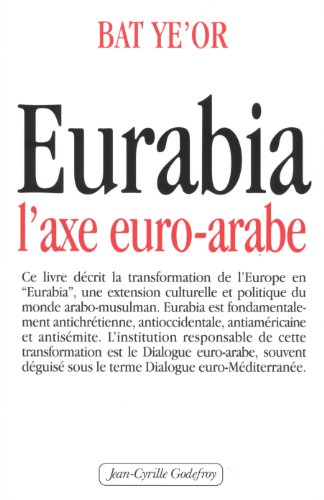 Stock image for Eurabia : L'axe euro-arabe for sale by medimops