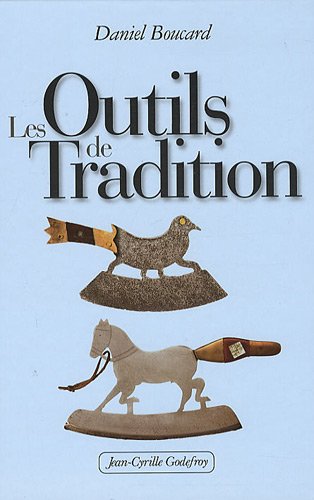 Beispielbild fr Les Outils de Tradition zum Verkauf von Ammareal