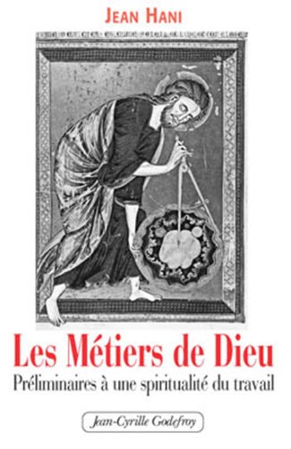 Stock image for Metiers De Dieu (Les): Prliminaires  une spiritualit du travail for sale by Gallix