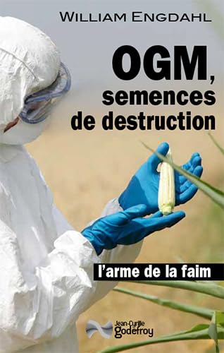 Beispielbild fr Ogm, Semences De Destruction: LARME DE LA FAIM zum Verkauf von Gallix