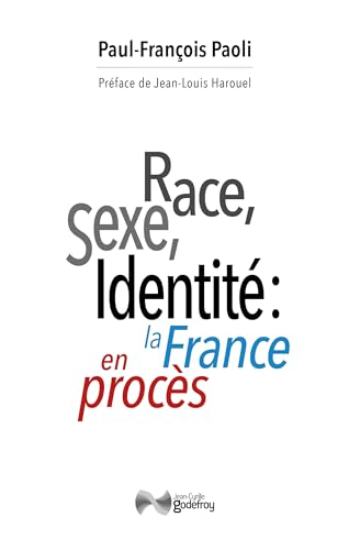 Imagen de archivo de Race, sexe, identit: la France en procs a la venta por Gallix