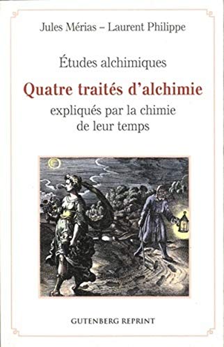 Stock image for tudes alchimiques - Quatre traits d'alchimie expliqus par la chimie de leur temps for sale by Gallix