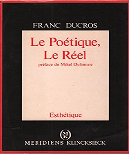 9782865631711: Le Poetique, Le Reel