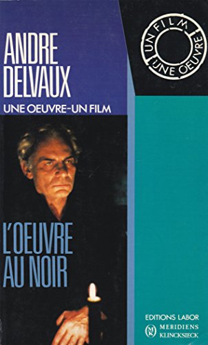 Beispielbild fr Andr Delvaux, L'oeuvre au noir zum Verkauf von Ammareal