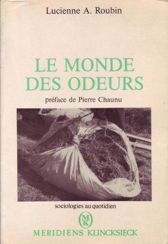 Stock image for Le monde des odeurs : Dynamique et fonctions du champ odorant for sale by Ammareal