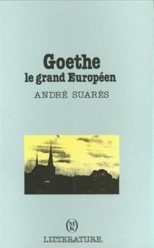 Stock image for Goethe, le grand europen. for sale by Loc Simon