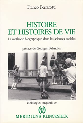 9782865632800: Histoire et histoires de vie: La mthode biographique dans les sciences sociales