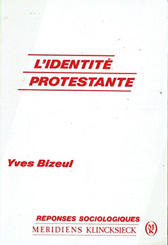 Beispielbild fr L'identit protestante / etude de la minorite protestante de France zum Verkauf von Ammareal