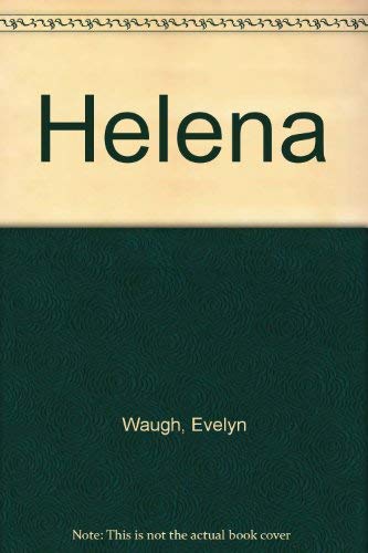 Helena - Evelyn Waugh