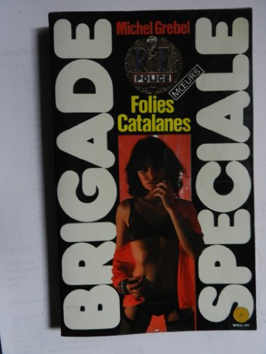 Stock image for Brigade Spciale Folies Catalanes for sale by books-livres11.com