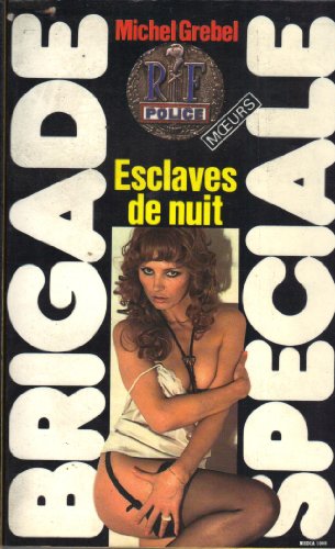 Stock image for Esclaves de nuit (Brigade spciale) for sale by books-livres11.com