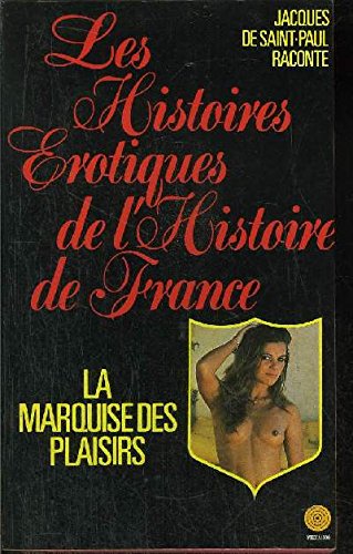 Beispielbild fr La marquise des plaisirs zum Verkauf von medimops