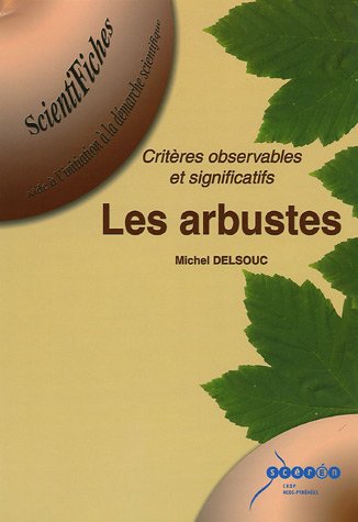 Beispielbild fr Les Arbustes : Critres Observables Et Significatifs zum Verkauf von RECYCLIVRE