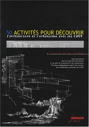 Beispielbild fr 50 activits pour dcouvrir l'architecture et l'urbanisme avec les CAUE (1DVD) zum Verkauf von Ammareal