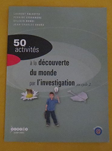 Beispielbild fr 50 activits  la dcouverte du monde par l'investigation au cycle 2 zum Verkauf von medimops
