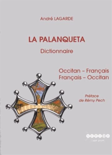 9782865654659: La Palanqueta: Dictionnaire occitan-franais et franais-occitan