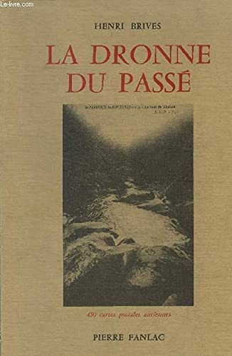 La Dronne Du Passe