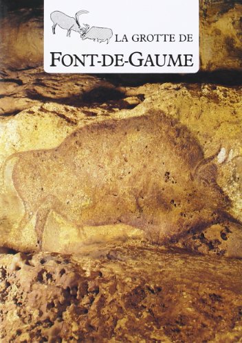 Stock image for The Font-de-Gaume Cave: Cave Painting , Protection, Conservation, Interventions for sale by Bank of Books
