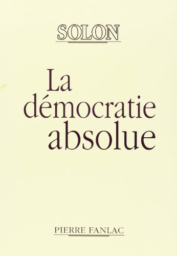 9782865771257: La Democratie Absolue