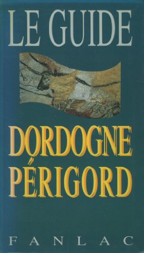 Beispielbild fr Le guide Dordogne Périgord zum Verkauf von AwesomeBooks