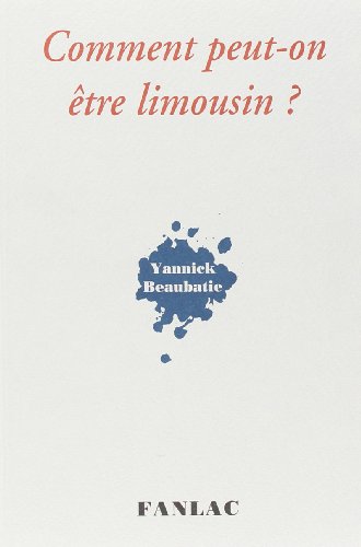 Comment peut-on être Limousin ?