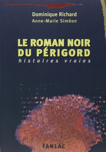 Stock image for Le roman noir du Prigord for sale by medimops
