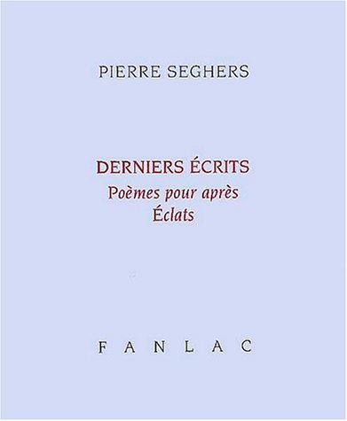 Stock image for Derniers ecrits (poemes pour aprs - eclats) for sale by medimops