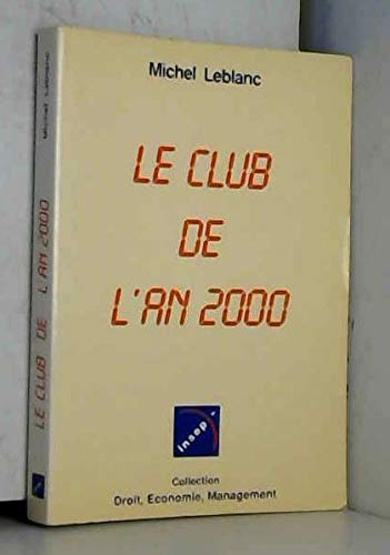 Le club de l'an 2000 (9782865800520) by M. LeBlanc