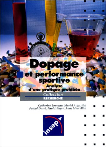 Imagen de archivo de Dopage et performance. Analyse d'une pratique prohibe a la venta por medimops