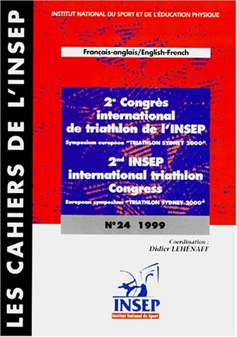 Beispielbild fr 2e congrs international de triathlon de l'INSEP (en franais et anglais) [Broch] Collectif et Lehnaff, Didier zum Verkauf von BIBLIO-NET