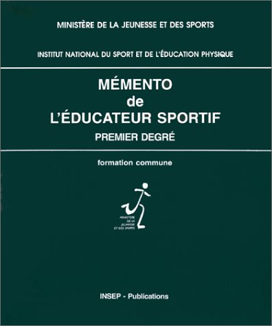 Stock image for Mmento De L'ducateur Sportif, 1er Degr : Formation Commune for sale by RECYCLIVRE