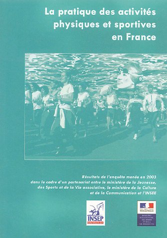 Stock image for La Pratique Des Activits Physiques Et Sportives En France : Enqute 2003 for sale by RECYCLIVRE