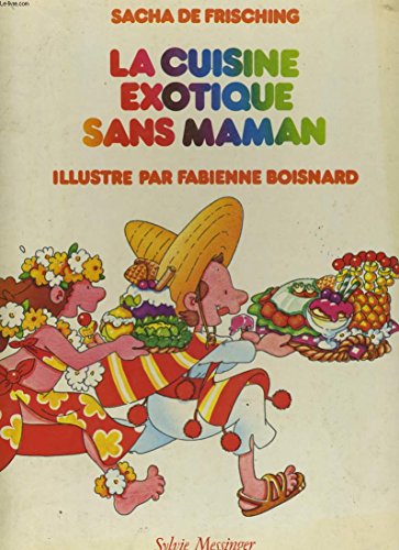 Beispielbild fr La Cuisine exotique sans maman zum Verkauf von Ammareal
