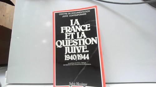 9782865830114: LA FRANCE ET LA QUESTION JUIVE