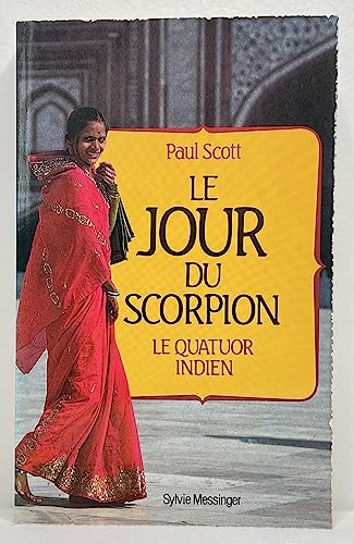 9782865830510: Le Jour Du Scorpion (Le Quatuor Indien)
