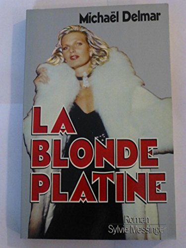 Stock image for La Blonde platine for sale by Ammareal