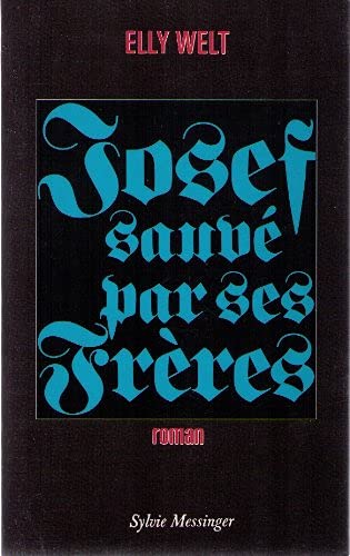 Stock image for Josef sauv par ses fr res [Paperback] Elly Welt for sale by LIVREAUTRESORSAS