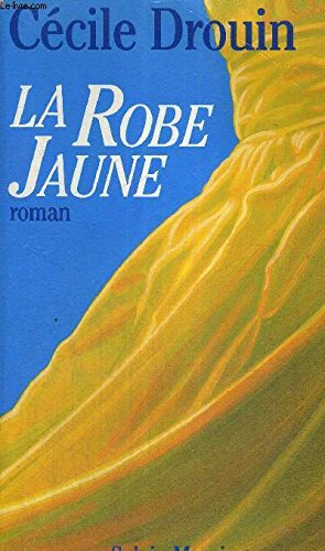 Stock image for La robe jaune for sale by Librairie Th  la page