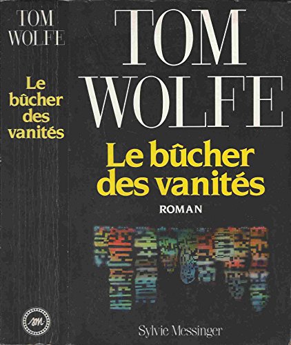 Stock image for Le Bcher des vanits Wolfe, Tom for sale by BIBLIO-NET