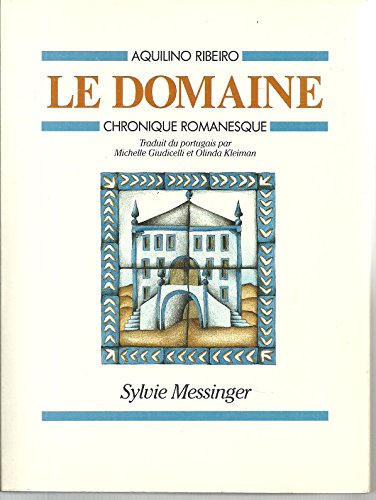 Stock image for Le Domaine : Chronique romanesque for sale by Ammareal