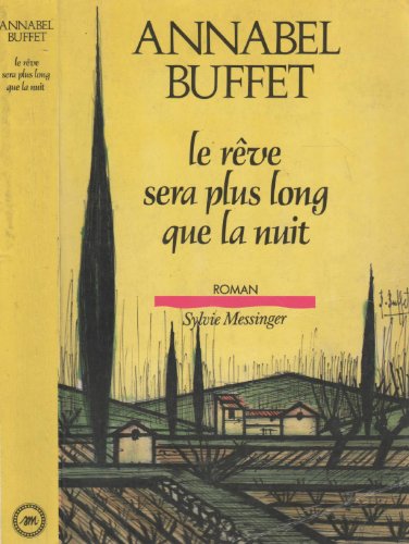 Stock image for Le re^ve sera plus long que la nuit: Roman (French Edition) for sale by Wonder Book