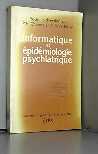 9782865860340: Informatique et pidmiologie psychiatrique