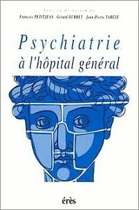 Beispielbild fr Psychiatrie  l'hpital gnral zum Verkauf von Ammareal