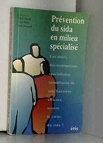 Beispielbild fr Prvention du sida en milieu spcialis zum Verkauf von Ammareal