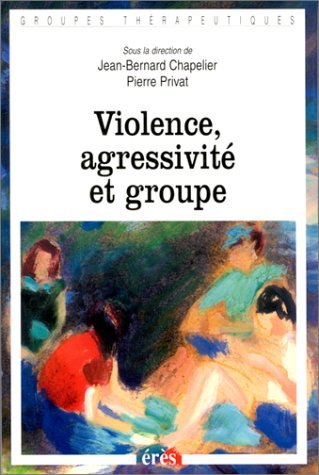 Stock image for Violence, agressivit et groupe for sale by Ammareal