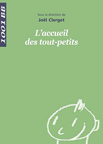 Stock image for L'accueil des tout-petits for sale by Ammareal