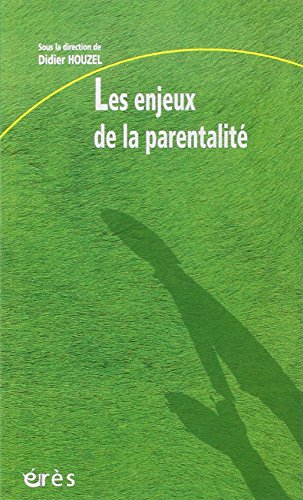 Stock image for Les enjeux de la parentalit for sale by Ammareal