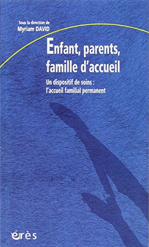 Stock image for Enfant, parents, famille d'accueil for sale by Ammareal